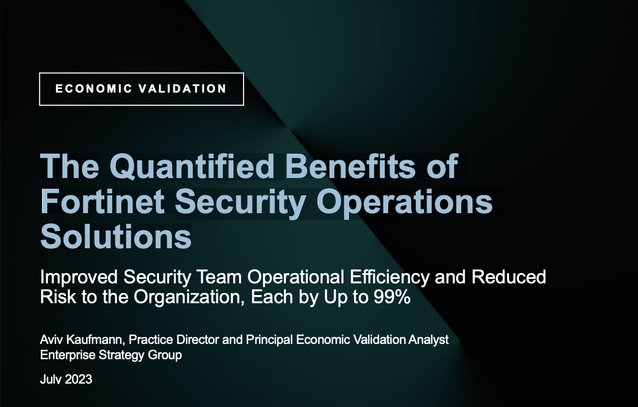 Fortinet Security Operations Solutions | Economic Validation | Download